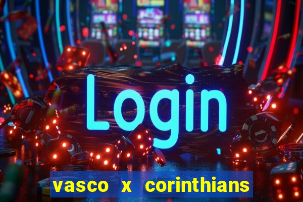 vasco x corinthians primeiro turno
